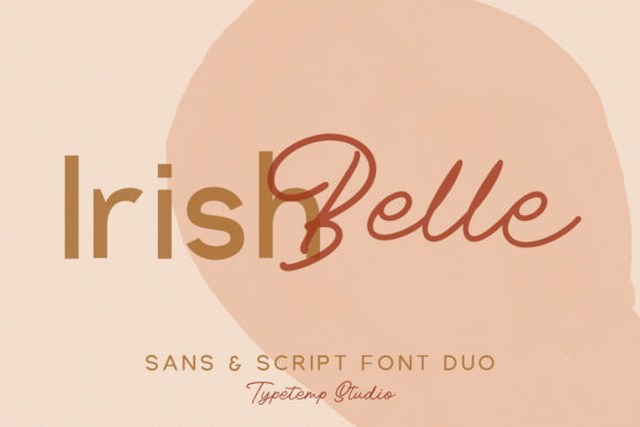 Irish Belle: A Font That Elevates Campaigns