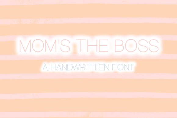 Mom s the Boss Font